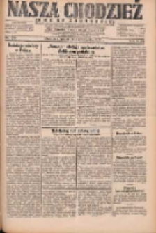Nasza Chodzież: dziennik poświęcony obronie interes&oacute;w narodowych na zachodnich ziemiach Polski 1931.10.16 R.9(2) Nr239
