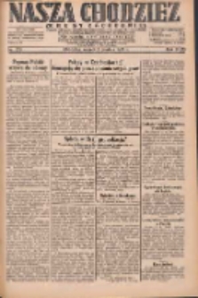 Nasza Chodzież: dziennik poświęcony obronie interes&oacute;w narodowych na zachodnich ziemiach Polski 1931.12.01 R.9(2) Nr278