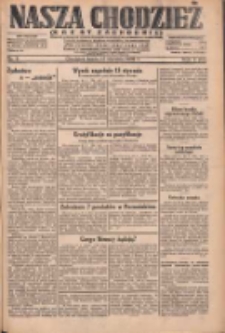 Nasza Chodzież: dziennik poświęcony obronie interes&oacute;w narodowych na zachodnich ziemiach Polski 1932.01.13 R.3(10) Nr9