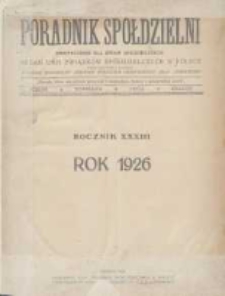 Poradnik Sp&oacute;łdzielni: dwutygodnik dla spraw sp&oacute;łdzielczych: organ Unji Związk&oacute;w Sp&oacute;łdzielczych w Polsce 1926.01.01 R.33 Nr1