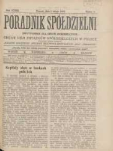 Poradnik Spółdzielni: dwutygodnik dla spraw spółdzielczych: organ Unji Związków Spółdzielczych w Polsce 1926.02.01 R.33 Nr3