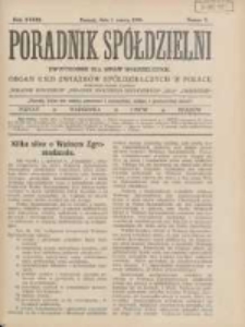 Poradnik Sp&oacute;łdzielni: dwutygodnik dla spraw sp&oacute;łdzielczych: organ Unji Związk&oacute;w Sp&oacute;łdzielczych w Polsce 1926.03.01 R.33 Nr 5