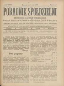 Poradnik Spółdzielni: dwutygodnik dla spraw spółdzielczych: organ Unji Związków Spółdzielczych w Polsce 1926.05.01 R.33 Nr9