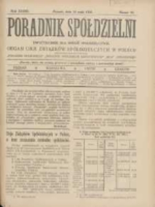 Poradnik Sp&oacute;łdzielni: dwutygodnik dla spraw sp&oacute;łdzielczych: organ Unji Związk&oacute;w Sp&oacute;łdzielczych w Polsce 1926.05.15 R.33 Nr10