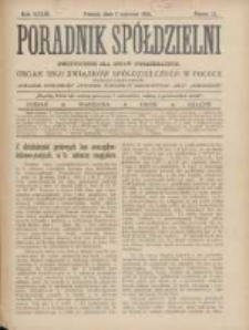 Poradnik Sp&oacute;łdzielni: dwutygodnik dla spraw sp&oacute;łdzielczych: organ Unji Związk&oacute;w Sp&oacute;łdzielczych w Polsce 1926.06.01 R.33 Nr11