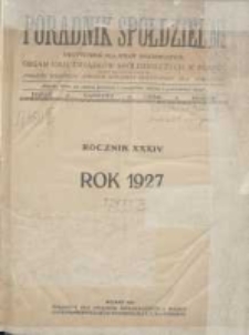 Poradnik Sp&oacute;łdzielni: dwutygodnik dla spraw sp&oacute;łdzielczych: organ Unji Związk&oacute;w Sp&oacute;łdzielczych w Polsce 1927.01.01 R.34 Nr1