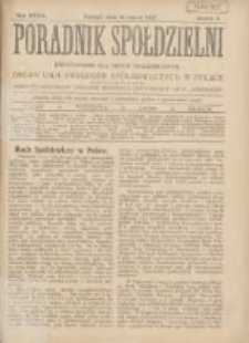 Poradnik Sp&oacute;łdzielni: dwutygodnik dla spraw sp&oacute;łdzielczych: organ Unji Związk&oacute;w Sp&oacute;łdzielczych w Polsce 1927.03.15 R.34 Nr6