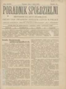 Poradnik Sp&oacute;łdzielni: dwutygodnik dla spraw sp&oacute;łdzielczych: organ Unji Związk&oacute;w Sp&oacute;łdzielczych w Polsce 1927.07.01 R.34 Nr13