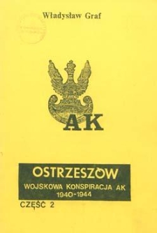 Ostrzeszów: wojskowa konspiracja AK 1940-1944. Cz. 2