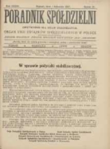 Poradnik Sp&oacute;łdzielni: dwutygodnik dla spraw sp&oacute;łdzielczych: organ Unji Związk&oacute;w Sp&oacute;łdzielczych w Polsce 1927.11.01 R.34 Nr21