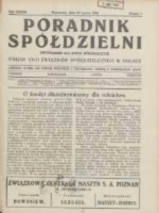 Poradnik Sp&oacute;łdzielni: dwutygodnik dla spraw sp&oacute;łdzielczych: organ Unji Związk&oacute;w Sp&oacute;łdzielczych w Polsce 1930.03.29 R.37 Nr7