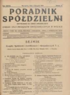 Poradnik Sp&oacute;łdzielni: dwutygodnik dla spraw sp&oacute;łdzielczych: organ Unji Związk&oacute;w Sp&oacute;łdzielczych w Polsce 1930.11.01 R.37 Nr21