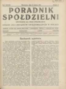 Poradnik Sp&oacute;łdzielni: dwutygodnik dla spraw sp&oacute;łdzielczych: organ Unji Związk&oacute;w Sp&oacute;łdzielczych w Polsce 1931.03.15 R.38 Nr6