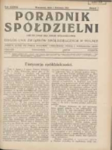 Poradnik Sp&oacute;łdzielni: dwutygodnik dla spraw sp&oacute;łdzielczych: organ Unji Związk&oacute;w Sp&oacute;łdzielczych w Polsce 1931.04.01 R.38 Nr7
