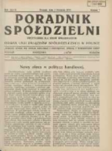 Poradnik Sp&oacute;łdzielni: dwutygodnik dla spraw sp&oacute;łdzielczych: organ Unji Związk&oacute;w Sp&oacute;łdzielczych w Polsce 1932.04.01 R.39 Nr7