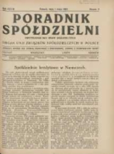 Poradnik Sp&oacute;łdzielni: dwutygodnik dla spraw sp&oacute;łdzielczych: organ Unji Związk&oacute;w Sp&oacute;łdzielczych w Polsce 1932.05.01 R.39 Nr9