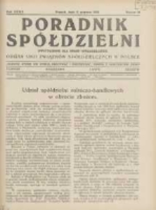 Poradnik Sp&oacute;łdzielni: dwutygodnik dla spraw sp&oacute;łdzielczych: organ Unji Związk&oacute;w Sp&oacute;łdzielczych w Polsce 1932.06.11 R.39 Nr12