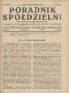 Poradnik Sp&oacute;łdzielni: dwutygodnik dla spraw sp&oacute;łdzielczych: organ Unji Związk&oacute;w Sp&oacute;łdzielczych w Polsce 1932.09.01 R.39 Nr17