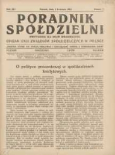 Poradnik Sp&oacute;łdzielni: dwutygodnik dla spraw sp&oacute;łdzielczych: organ Unji Związk&oacute;w Sp&oacute;łdzielczych w Polsce 1934.04.01 R.41 Nr7
