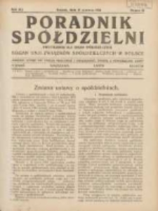 Poradnik Sp&oacute;łdzielni: dwutygodnik dla spraw sp&oacute;łdzielczych: organ Unji Związk&oacute;w Sp&oacute;łdzielczych w Polsce 1934.06.15 R.41 Nr12