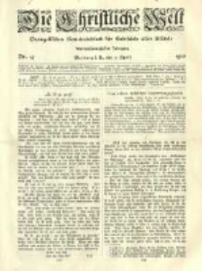 Die Christliche Welt: evangelisches Gemeindeblatt f&uuml;r Gebildete aller St&auml;nde. 1910.04.07 Jg.24 Nr.14