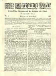 Die Christliche Welt: evangelisches Gemeindeblatt f&uuml;r Gebildete aller St&auml;nde. 1910.04.28 Jg.24 Nr.17
