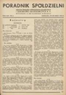 Poradnik Sp&oacute;łdzielni: organ Związku Sp&oacute;łdzielni Rolniczych i Zarobkowo-Gospodarczych R.P. 1936.03.20 R.43 Nr6