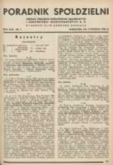 Poradnik Spółdzielni: organ Związku Spółdzielni Rolniczych i Zarobkowo-Gospodarczych R.P. 1936.04.05 R.43 Nr7