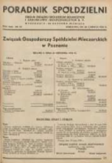 Poradnik Sp&oacute;łdzielni: organ Związku Sp&oacute;łdzielni Rolniczych i Zarobkowo-Gospodarczych R.P. 1936.06.20 R.43 Nr12