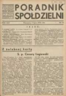 Poradnik Sp&oacute;łdzielni: organ Związku Sp&oacute;łdzielni Rolniczych i Zarobkowo-Gospodarczych Rzczpl.Polskiej: dwutygodnik dla spraw sp&oacute;łdzielczych 1936.07.05 R.43 Nr13