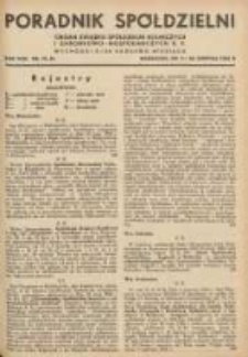Poradnik Spółdzielni: organ Związku Spółdzielni Rolniczych i Zarobkowo-Gospodarczych R.P. 1936.08.05/08.20 R.43 Nr15/16