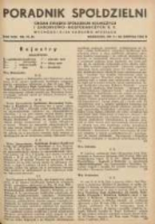 Poradnik Sp&oacute;łdzielni: organ Związku Sp&oacute;łdzielni Rolniczych i Zarobkowo-Gospodarczych R.P. 1936.08.05/08.20 R.43 Nr15/16