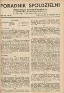 Poradnik Sp&oacute;łdzielni: organ Związku Sp&oacute;łdzielni Rolniczych i Zarobkowo-Gospodarczych R.P. 1936.09.20 R.43 Nr18