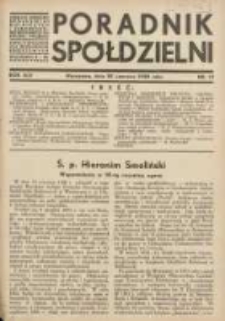 Poradnik Sp&oacute;łdzielni: organ Związku Sp&oacute;łdzielni Rolniczych i Zarobkowo-Gospodarczych Rzczpl.Polskiej: dwutygodnik dla sp&oacute;łdzielni kredytowych 1938.06.20 R.45 Nr12