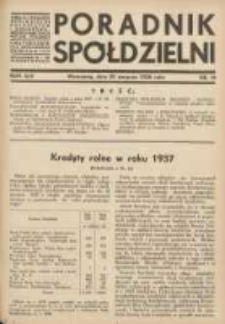 Poradnik Sp&oacute;łdzielni: organ Związku Sp&oacute;łdzielni Rolniczych i Zarobkowo-Gospodarczych Rzczpl.Polskiej: dwutygodnik dla sp&oacute;łdzielni kredytowych 1938.08.20 R.45 Nr16