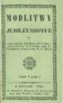 Modlitwy jubileuszowe na czas trwania jubileuszu od 1 listopada 1854 aż do 2 lutego czyli do Uroczystości Oczyszczenia N.P. Maryi