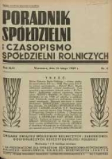 Poradnik Sp&oacute;łdzielni i Czasopismo Sp&oacute;łdzielni Rolniczych : organa Związku Sp&oacute;łdzielni Rolniczych i Zarobkowo Gospodarczych R. P. przeznaczone dla sp&oacute;łdzielni oszczędnościowo-pożyczkowych, rolniczo-handlowych, rolniczo-spożywczych i innych 1939.02.15 R.46 Nr4