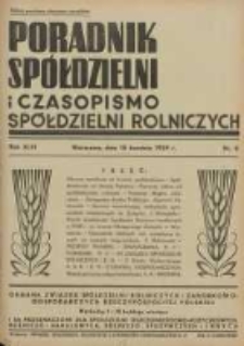 Poradnik Sp&oacute;łdzielni i Czasopismo Sp&oacute;łdzielni Rolniczych : organa Związku Sp&oacute;łdzielni Rolniczych i Zarobkowo Gospodarczych R. P. przeznaczone dla sp&oacute;łdzielni oszczędnościowo-pożyczkowych, rolniczo-handlowych, rolniczo-spożywczych i innych 1939.04.15 R.46 Nr 8