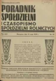 Poradnik Sp&oacute;łdzielni i Czasopismo Sp&oacute;łdzielni Rolniczych : organa Związku Sp&oacute;łdzielni Rolniczych i Zarobkowo Gospodarczych R. P. przeznaczone dla sp&oacute;łdzielni oszczędnościowo-pożyczkowych, rolniczo-handlowych, rolniczo-spożywczych i innych 1939.05.15 R.46 Nr10