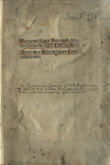 Sermones sancti Bernardi abbatis clareuallis super Ca[n]tica ca[n]tico[rum]
