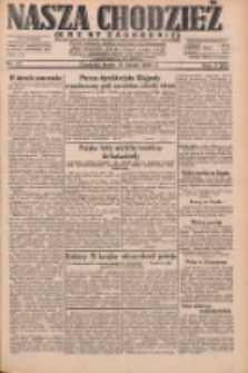 Nasza Chodzież: dziennik poświęcony obronie interes&oacute;w narodowych na zachodnich ziemiach Polski 1932.02.10 R.3(10) Nr32