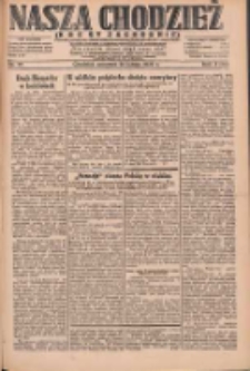 Nasza Chodzież: dziennik poświęcony obronie interes&oacute;w narodowych na zachodnich ziemiach Polski 1932.02.25 R.3(10) Nr45