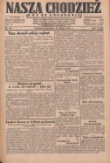 Nasza Chodzież: dziennik poświęcony obronie interes&oacute;w narodowych na zachodnich ziemiach Polski 1932.02.28 R.3(10) Nr48
