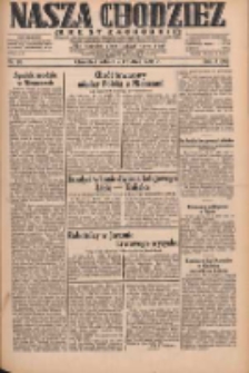 Nasza Chodzież: dziennik poświęcony obronie interes&oacute;w narodowych na zachodnich ziemiach Polski 1932.04.02 R.3(10) Nr76