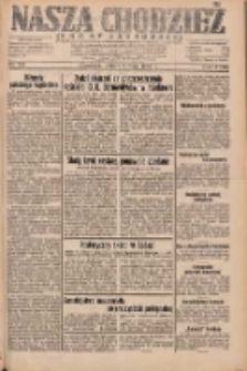Nasza Chodzież: dziennik poświęcony obronie interes&oacute;w narodowych na zachodnich ziemiach Polski 1932.05.07 R.3(10) Nr104