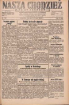 Nasza Chodzież: dziennik poświęcony obronie interes&oacute;w narodowych na zachodnich ziemiach Polski 1932.05.12 R.3(10) Nr108