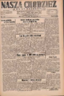 Nasza Chodzież: dziennik poświęcony obronie interes&oacute;w narodowych na zachodnich ziemiach Polski 1932.05.19 R.3(10) Nr113