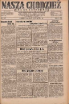 Nasza Chodzież: dziennik poświęcony obronie interes&oacute;w narodowych na zachodnich ziemiach Polski 1932.06.04 R.3(10) Nr126