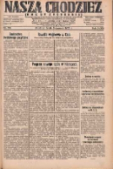 Nasza Chodzież: dziennik poświęcony obronie interes&oacute;w narodowych na zachodnich ziemiach Polski 1932.06.08 R.3(10) Nr129