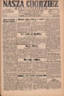 Nasza Chodzież: dziennik poświęcony obronie interes&oacute;w narodowych na zachodnich ziemiach Polski 1932.06.09 R.3(10) Nr130